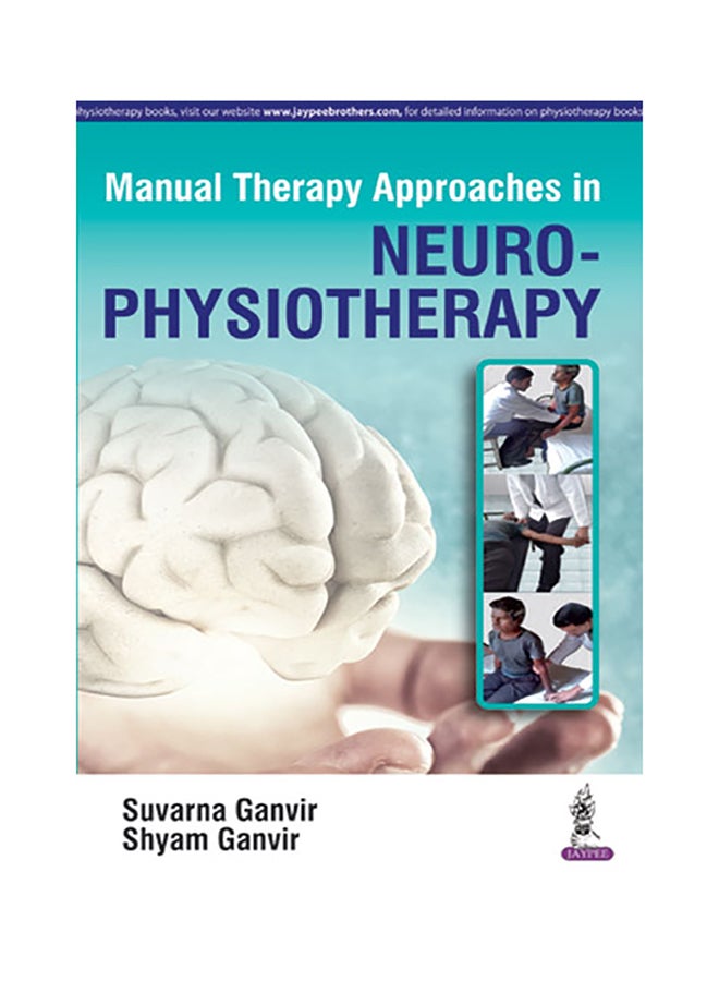 Manual Therapy Approaches In Neurophysiotherapy Paperback English by Suvarna Ganvir - 2016 