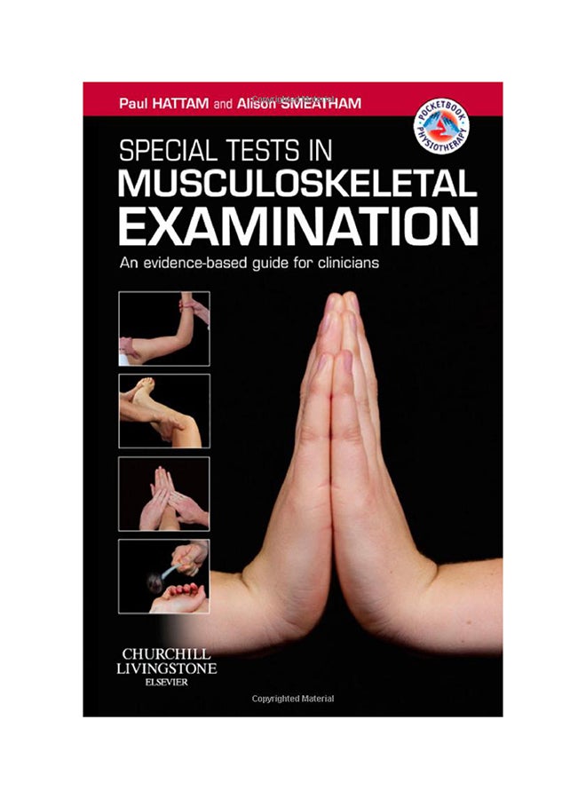 Special Tests In Musculoskeletal Examination: An Evidence-Based Guide For Clinicians Paperback English by Paul Hattam - 9-Sep-16 