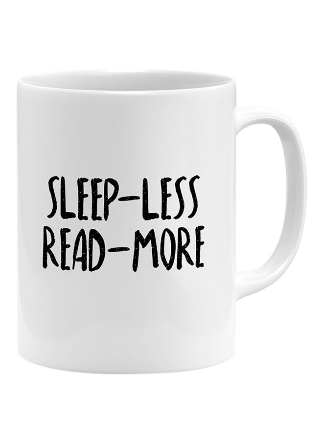 LOUD UNIVERSE Sleep Less Read More Coffee Mug White 11x14cm  - Image 1