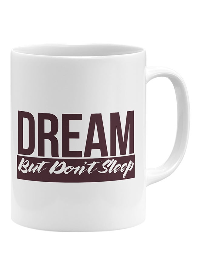 LOUD UNIVERSE Dream But Dont Sleep Coffee Mug White 11x14cm  - Image 1