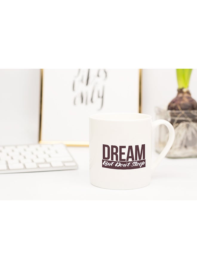 LOUD UNIVERSE Dream But Dont Sleep Coffee Mug White 11x14cm  - Image 2