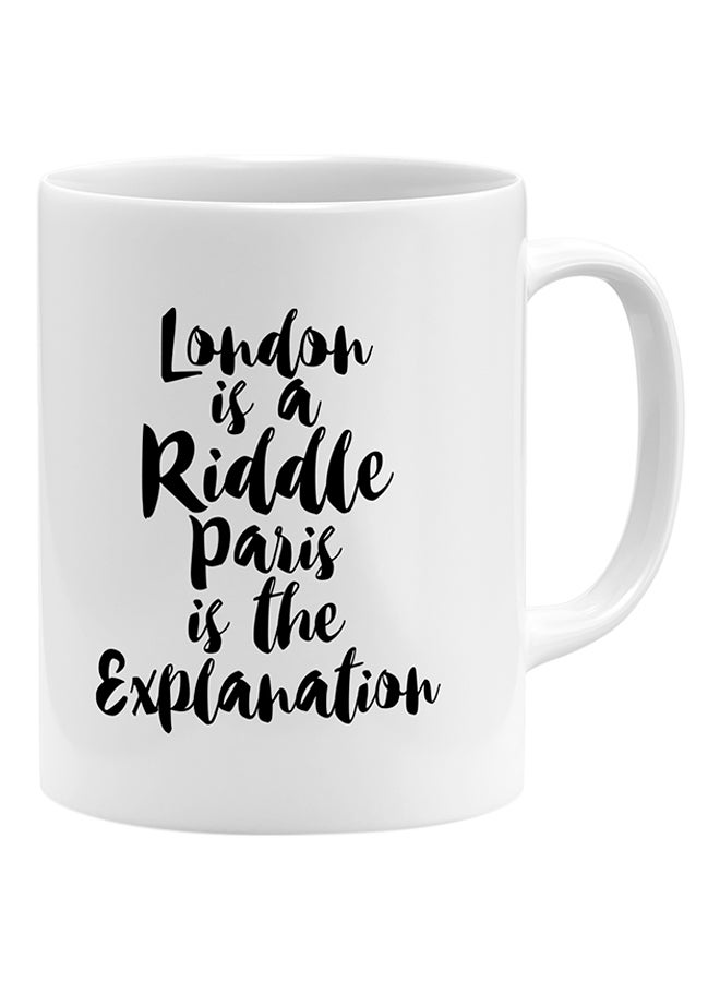 LOUD UNIVERSE London Is A Riddle Paris Is Explanation Coffee Mug White 11x14cm  - Image 1