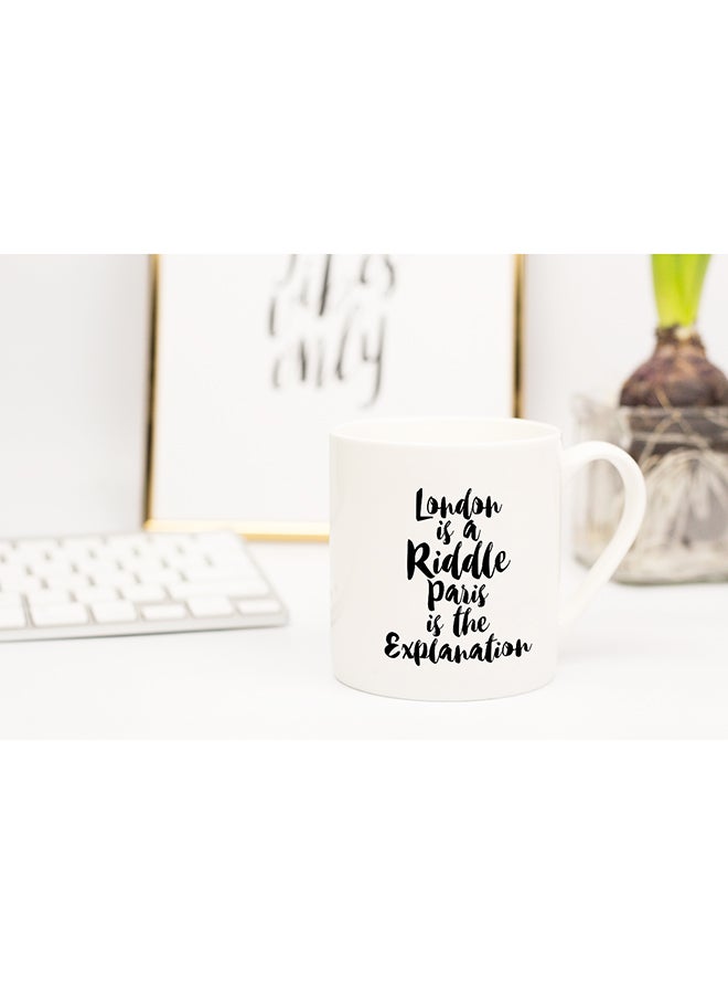 LOUD UNIVERSE London Is A Riddle Paris Is Explanation Coffee Mug White 11x14cm  - Image 2