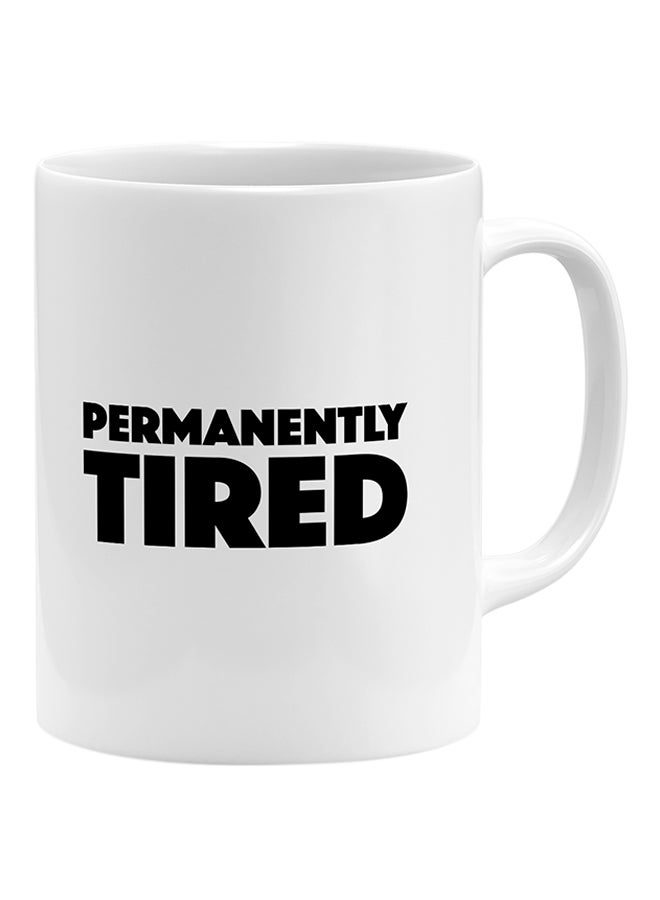 LOUD UNIVERSE Permanently Tired Coffee Mug White 11x14cm - Image 1