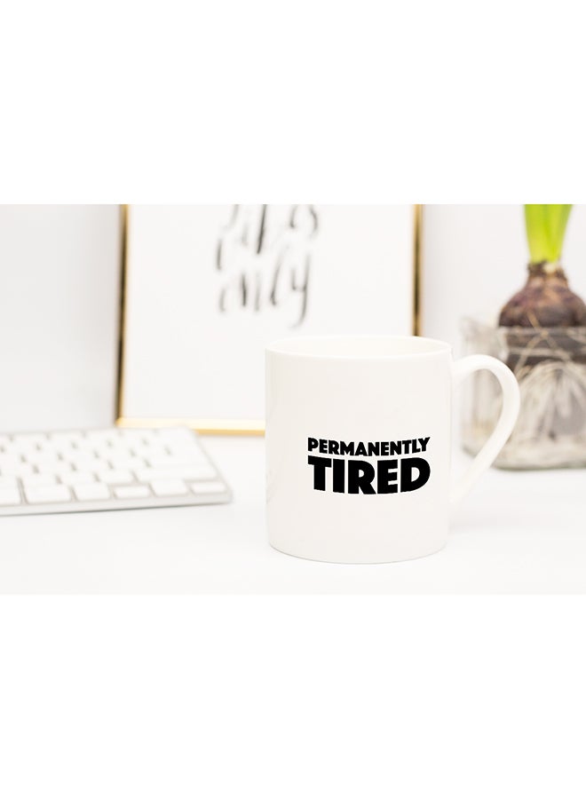 LOUD UNIVERSE Permanently Tired Coffee Mug White 11x14cm - Image 2
