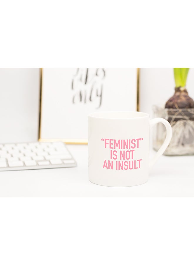 LOUD UNIVERSE Feminist Is Not An Insult Coffee Mug White 11x14cm  - Image 2