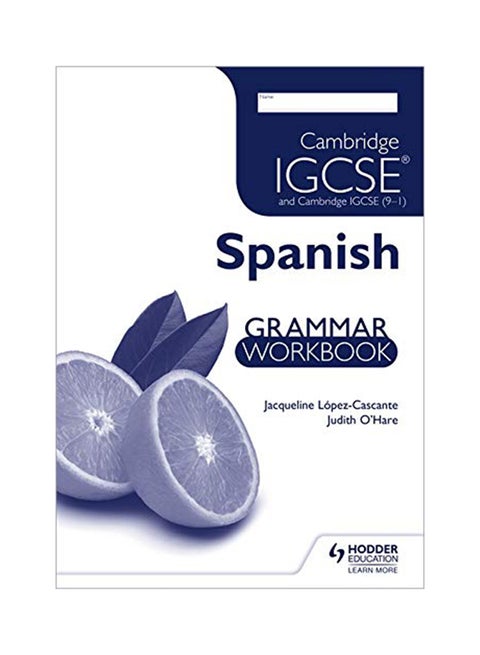 Cambridge IGCSE And Cambridge IGCSE (9-1) : Spanish Grammar Workbook Paperback English by Jacqueline Lopez-Cascante - 17-Oct-13