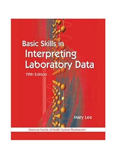 Basic Skills In Interpreting Laboratory Data Paperback English by Mary Lee - 11-Jul-13