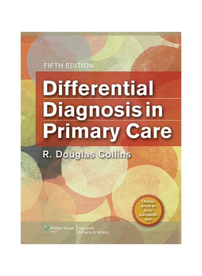 Differential Diagnosis In Primary Care Paperback English by R. Douglas Collins - 15 May 2012