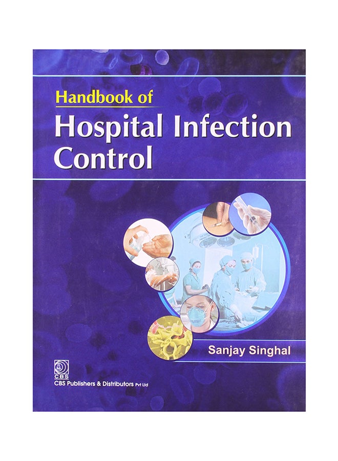Handbook Of Hospital Infection Control Hardcover English by Sanjay Singhal - January 31, 2013  - Image 1