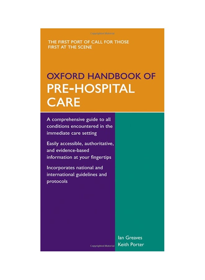 Oxford Handbook Of Pre Hospital Care Paperback English by Ian Greaves - 15 Feb 2007 