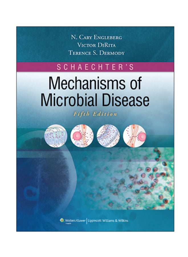 Schaechter's Mechanisms Of Microbial Disease Paperback English by Victor DiRita - 01 Jul 2012 