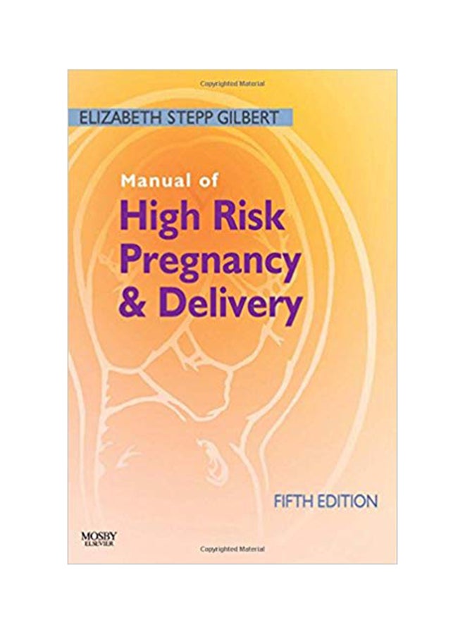 Manual Of High Risk Pregnancy And Delivery Paperback English by Elizabeth S. Gilbert - 29 Jun 2010 