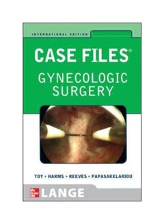 Case Files : Gynecologic Surgery Paperback English by Eugene C. Toy - 16 Feb 2011