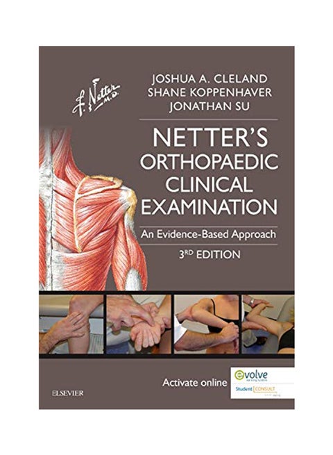 Netter's Orthopedic Clinical Examination: An Evidence Based Approach Paperback English by Joshua Cleland - 04 Dec 2015