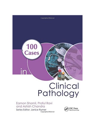 100 Cases In Clinical Pathology Paperback English by Eamon Shamil - 07 Aug 2014 - v1542258621/N18944521A_1