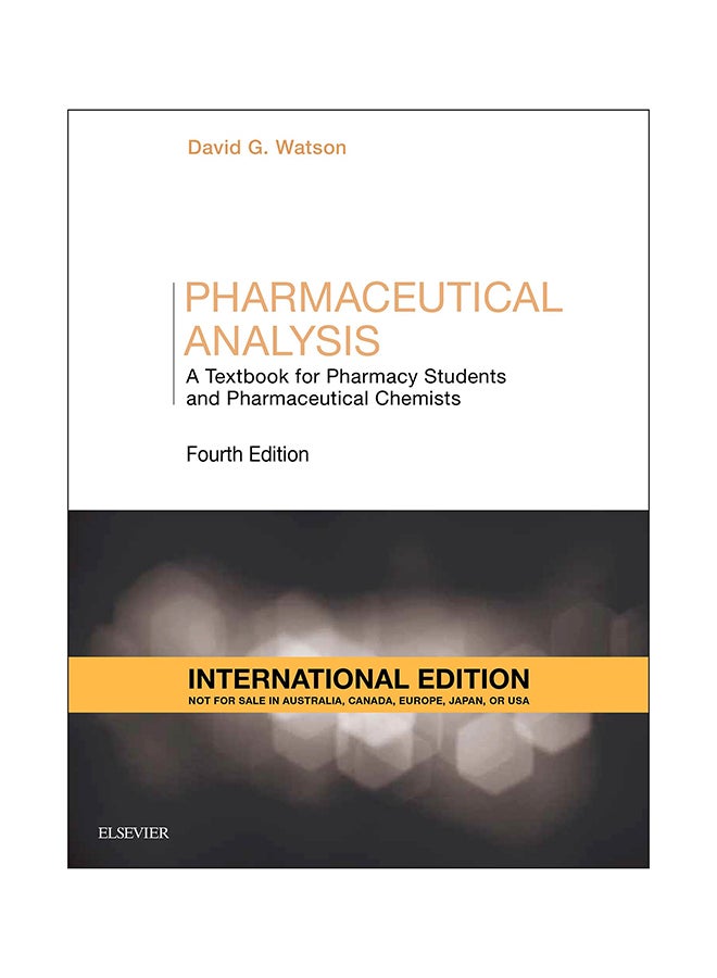 Pharmaceutical Analysis: A Textbook For Pharmacy Students And Pharmaceutical Chemists Paperback English by David G. Watson - 26 Jul 2016 