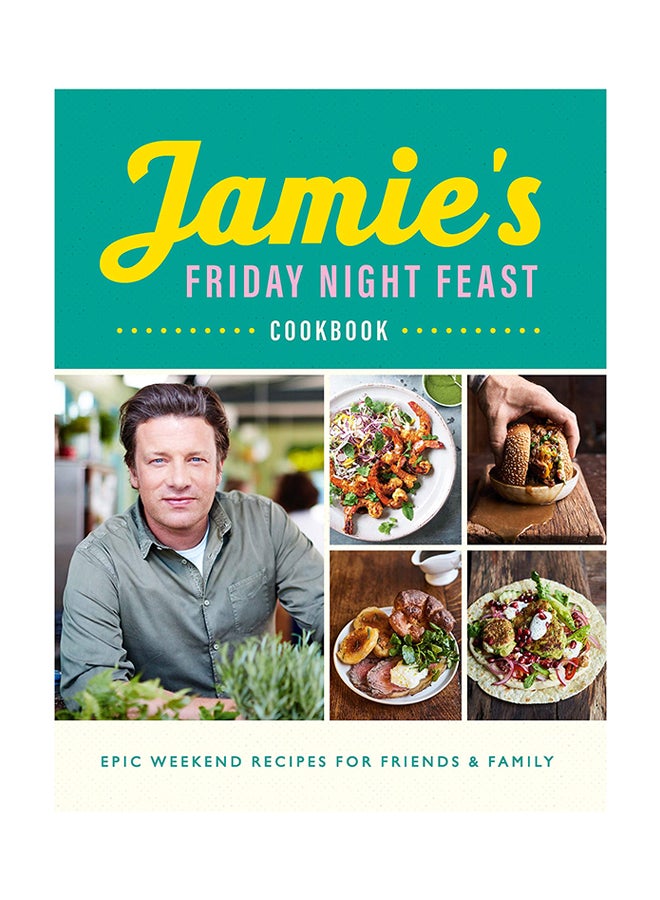Jamie's Friday Night Feast Cookbook Paperback English by Jamie Oliver - 15-Nov-18 