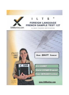 ILTS Foreign Language: French Sample Test 127 paperback english - 1-Oct-06 