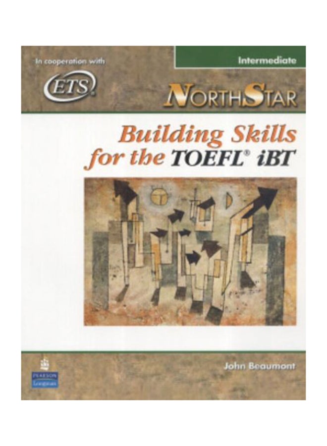Northstar: Building Skills For The TOEFL iBT - Intermediate With Audio CD English by John Beaumont - 13-Oct-05 