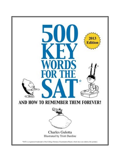 500 Key Words For The SAT: And How To Remember Them Forever! paperback english - 1-Feb-92