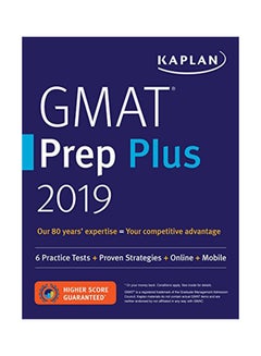 GMAT Prep Plus 2019: 6 Practice Tests + Proven Strategies + Online + Mobile Paperback English by Kaplan Publishing - 43301