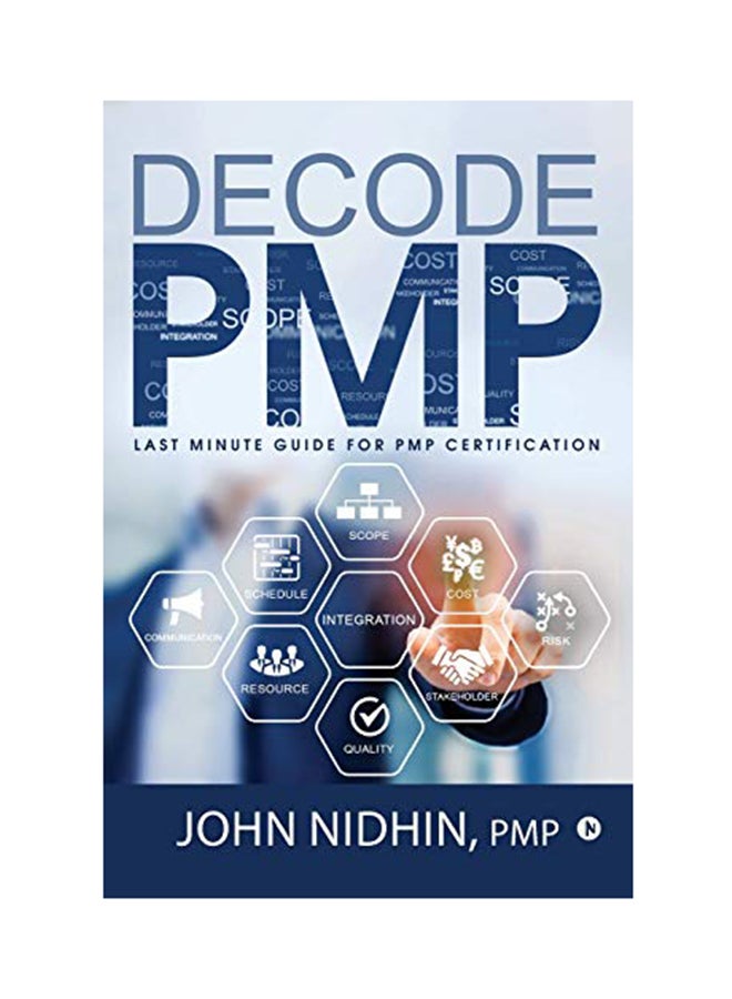 Decode PMP: Last Minute Guide For PMP Certification paperback english - 26-Sep-18