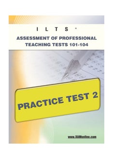 ILTS Assessment Of Professional Teaching Tests 101-104: Practice Test 2 paperback english - 13-Jun-11 