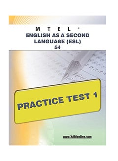 MTEL English As A Second Language (ESL) 54: Practice Test 1 paperback english - 25-Sep-11