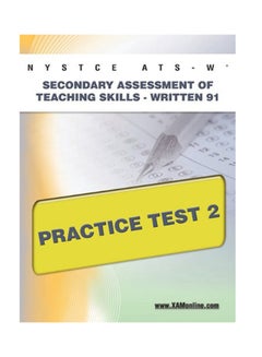 NYSTCE ATS-W Secondary Assessment Of Teaching Skills - Written 91 Practice Test 2 paperback english - 27-May-11 