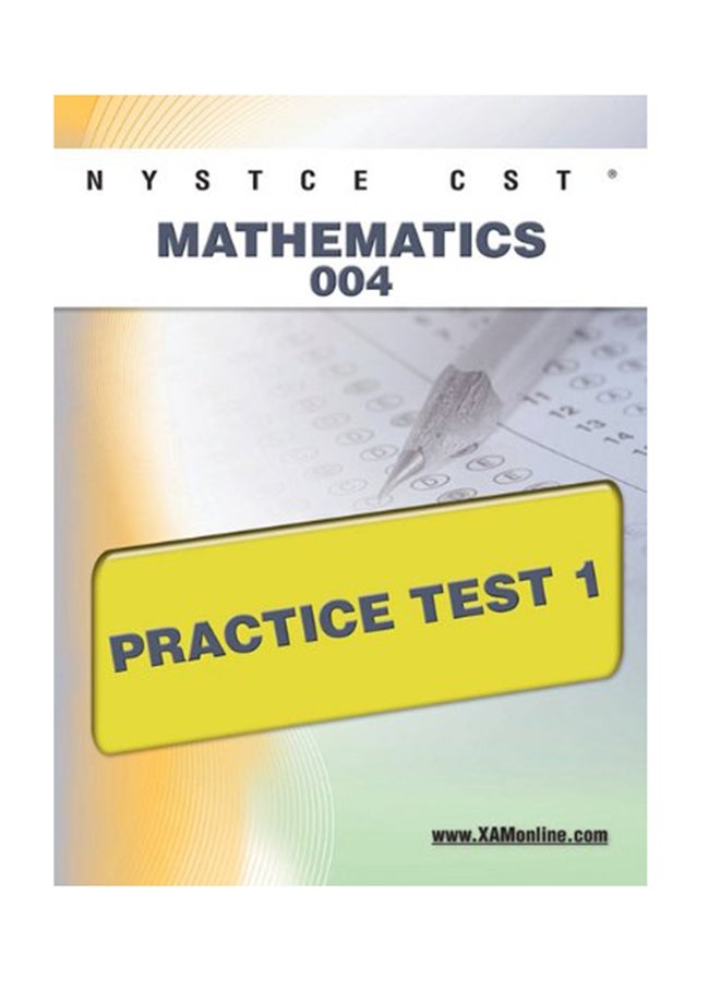 NYSTCE CST Mathematics 004 Practice Test 1 paperback english - 27-May-11 