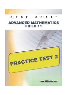 CEOE OSAT Advanced Mathematics Field 11 Practice Test 2 Paperback English - 10-Jun-11 