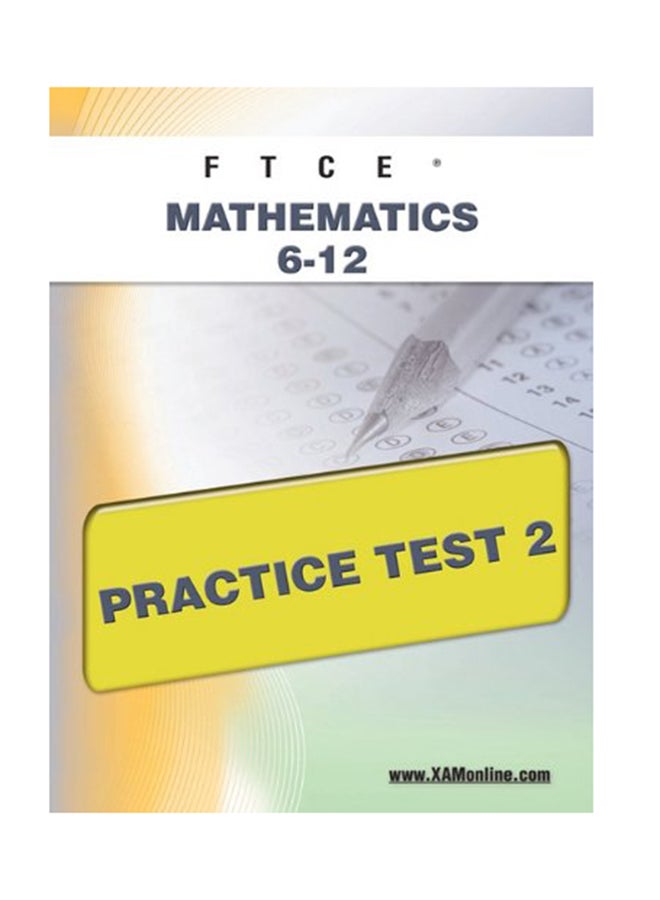 FTCE Mathematics 6-12 Practice Test 2 paperback english - 6-Jun-11