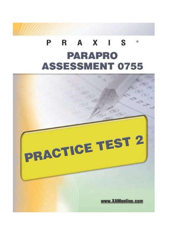 PRAXIS Parapro Assessment 0755 Practice Test 2 paperback english - 20-May-11