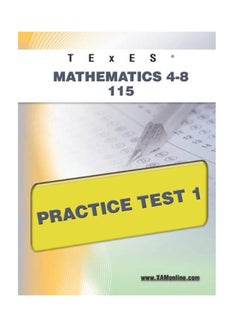 TExES Mathematics 4-8 115 Practice Test 1 paperback english - 6-Jun-11