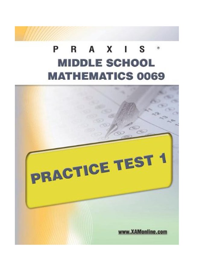 Praxis II Middle School Mathematics 0069 Practice Test 1 paperback english - 20-May-11 