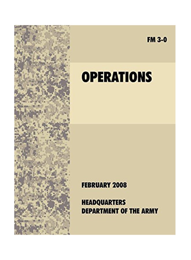 FM 3-0 Operations: February 2008 Paperback English - 1-Oct-10 