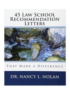 45 Law School Recommendation Letters: That Made a Difference Paperback English by Dr Nancy L. Nolan - 13-Feb-10 