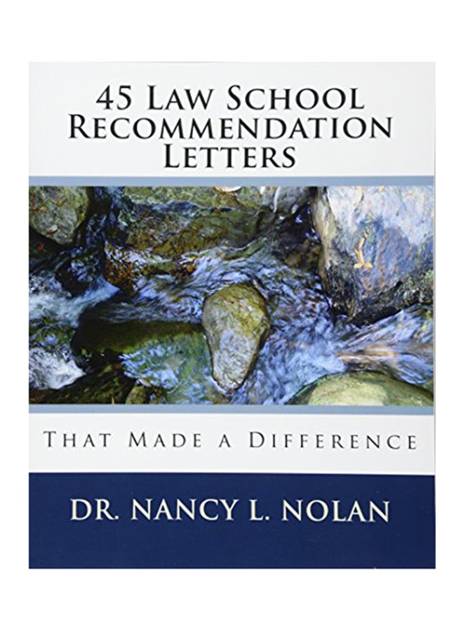 45 Law School Recommendation Letters: That Made a Difference Paperback English by Dr Nancy L. Nolan - 13-Feb-10