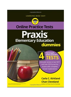 Praxis Elementary Education for Dummies Paperback English by Carla C. Kirkland - 1-Aug-16