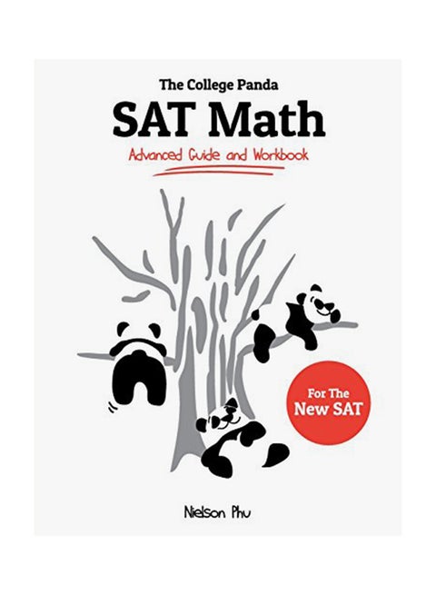 The College Panda SAT Math: Advanced Guide And Workbook For The New SAT Paperback English by Nielson Phu - 6-Jan-15