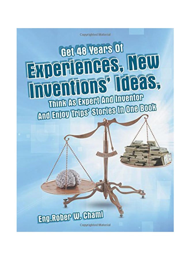 null - Get 48 Years Of Experiences, New Inventions' Ideas, Think As Expert And Inventor And Enjoy Trips' Stories In One Book paperback english - 21-Jan-15 - Image 1