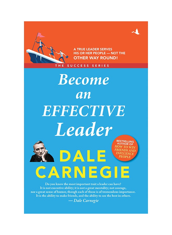 Become An Effective Leader: The Success Series Paperback English by Dale Carnegie - 10-May-18