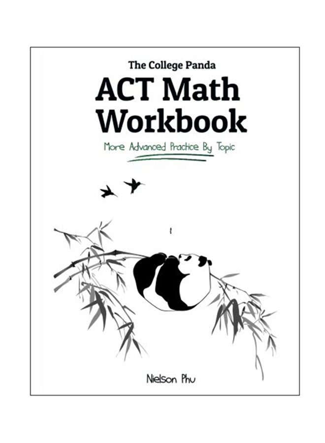 null - The College Panda ACT Math Workbook: More Advanced Practice By Topic paperback english - 24-Apr-17 - Image 1