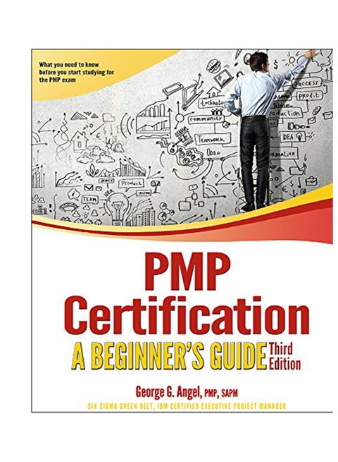 PMP Certification: A Beginner's Guide paperback english - September 9, 2017