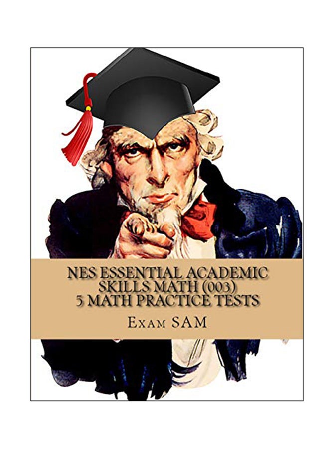 NES Essential Academic Skills Math: 5 NES Math (003) Practice Tests With 225 Questions And Solutions paperback english - October 5, 2017