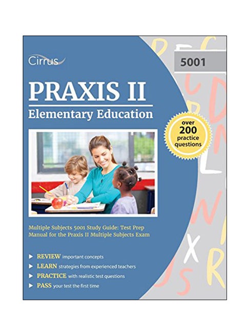 Praxis II Elementary Education Multiple Subjects 5001 Study Guide paperback english - August 14, 2017