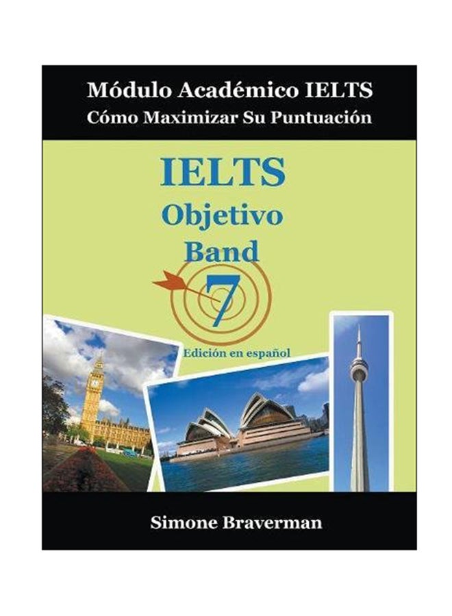 IELTS Objective Band 7: وحدة IELTS الأكاديمية - كيفية زيادة درجاتك إلى أقصى حد