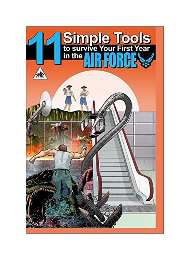 11 Simple Tools To Survive Your First Year In The Air Force paperback english - 18-May-16