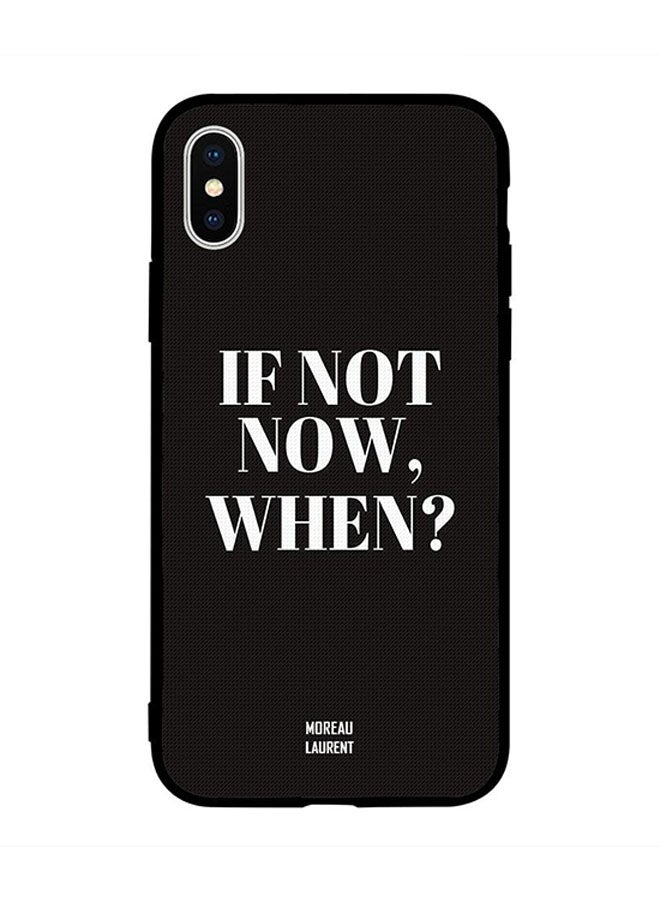 Moreau Laurent Protective Case Cover for Apple iPhone XS Max If Not Now When